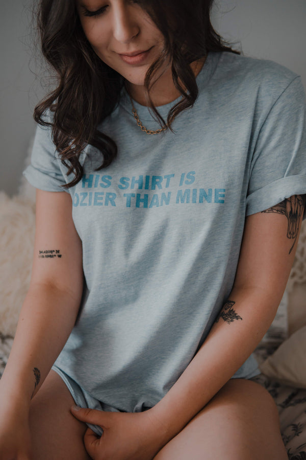 His Shirt is Cozier Tee by Hubs & Hers | Diosa Life + Style